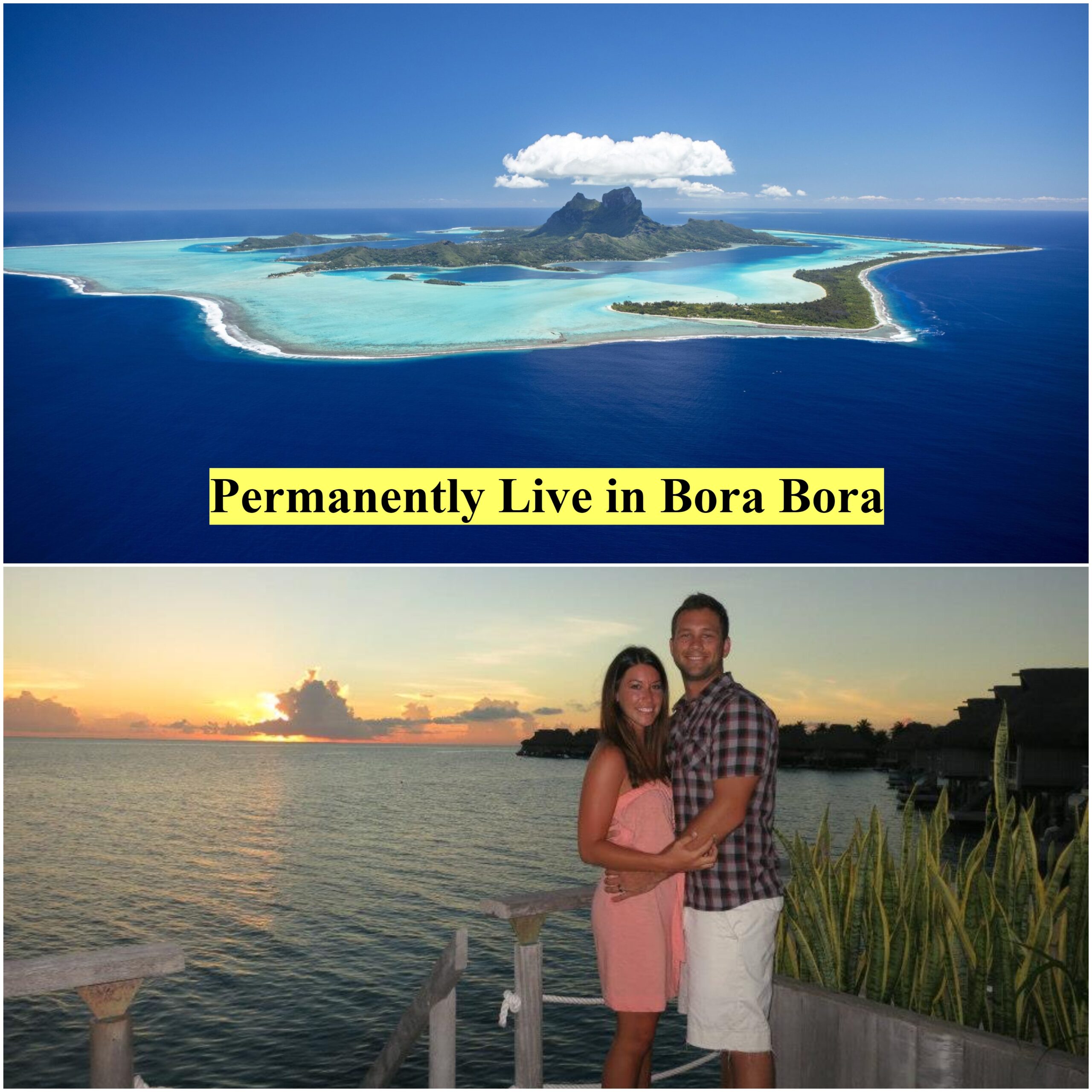 Can I Permanently Live in Bora Bora?