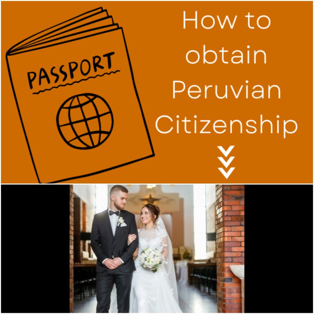 Become a Peruvian Citizen by Marriage