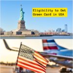 What is the Eligibility to Get Green Card in USA?