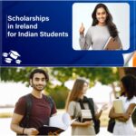 Why to Consider Ireland Scholarships for Indian Students?