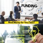 How to Get Funding for a Business Idea?