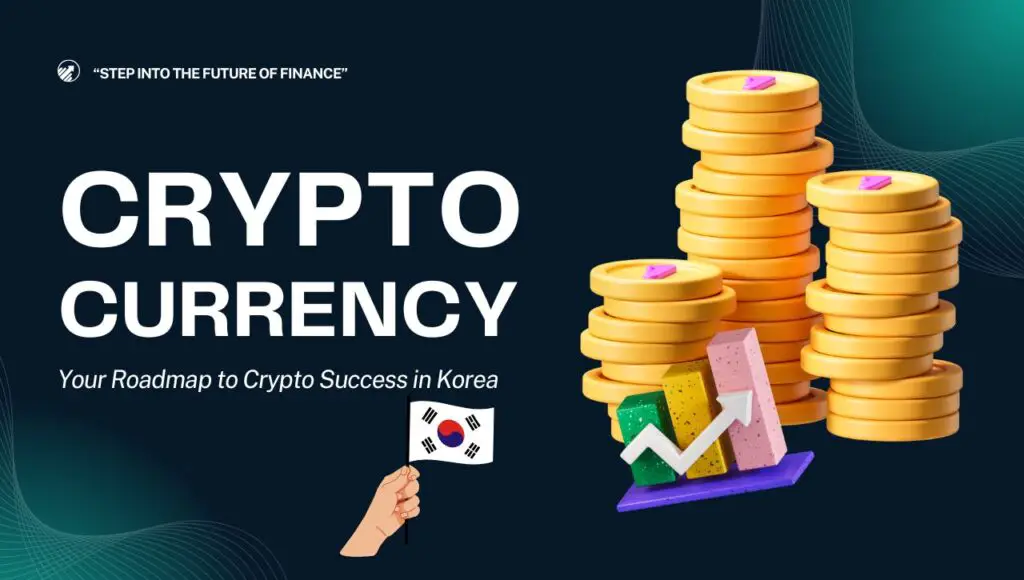 How to Invest in Cryptocurrency in South Korea: A Comprehensive Guide