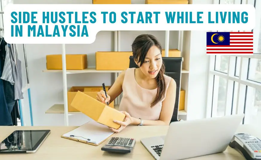 Top Side Hustles to Start While Living in Malaysia
