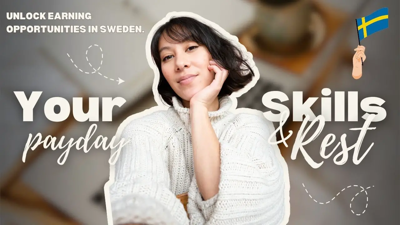 How to Monetize Your Skills While Living in Sweden