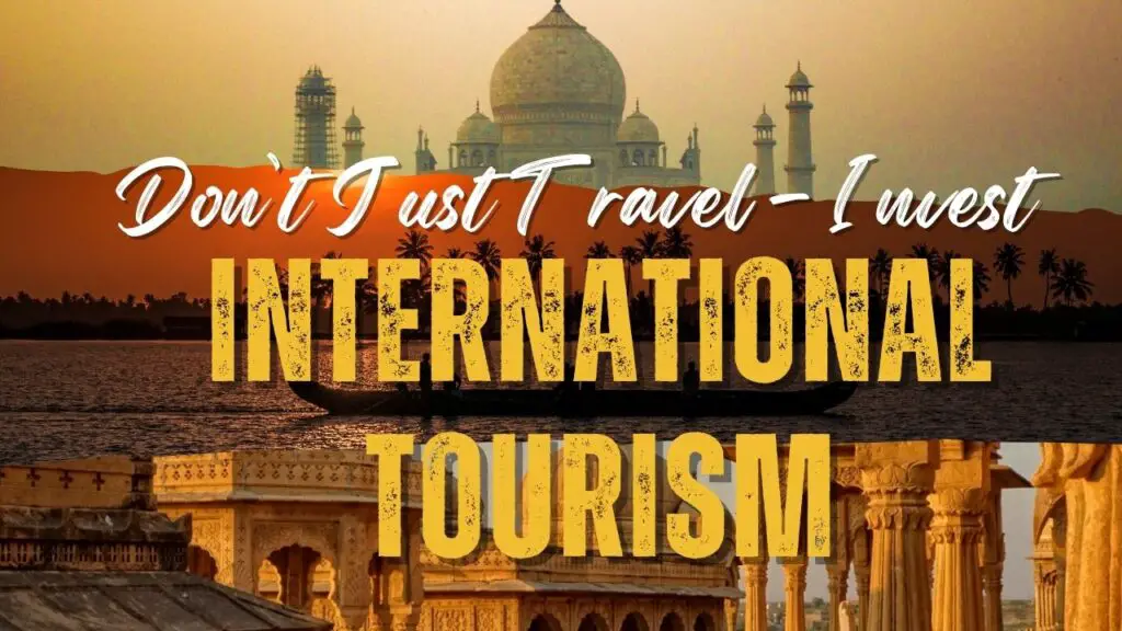 Investing in International Tourism