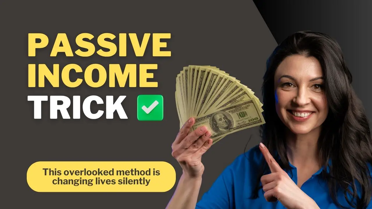 The Passive Income Trick No One Talks About (That Actually Works)